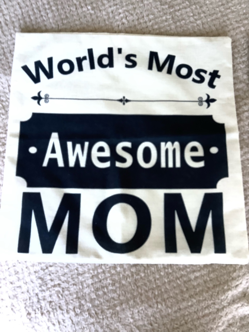 World’s Most Awesome Mom Pillow Cover